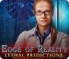 Edge of Reality: Lethal Predictions juego