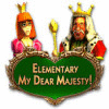 Elementary My Dear Majesty! juego