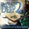 Empress of the Deep 2: La Canción de la Ballena Azul juego