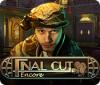 Final Cut: Encore juego