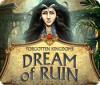 Forgotten Kingdoms: Dream of Ruin juego