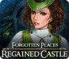 Forgotten Places: Regained Castle juego