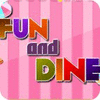 Fun and Dine juego