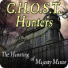 G.H.O.S.T. Hunters: The Haunting of Majesty Manor juego