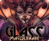 Glass Masquerade juego