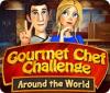 Gourmet Chef Challenge: Around the World juego
