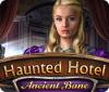Haunted Hotel: Ancient Bane juego