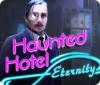 Haunted Hotel: Eternity juego