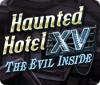 Haunted Hotel XV: The Evil Inside juego
