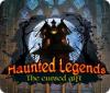 Haunted Legends: The Cursed Gift juego