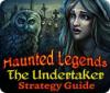 Haunted Legends: The Undertaker Strategy Guide juego