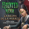 Haunted Manor: La reina de la muerte Edición Coleccionista juego