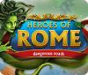 Heroes of Rome: Dangerous Roads juego