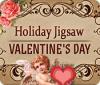 Holiday Jigsaw Valentine's Day juego
