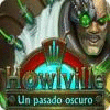 Howlville: Un pasado oscuro juego