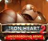 Iron Heart 2: Underground Army juego