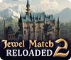 Jewel Match 2: Reloaded juego