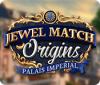 Jewel Match Origins: Palais Imperial juego