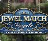 Jewel Match Royale Collector's Edition juego