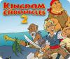 Kingdom Chronicles 2 juego