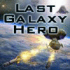 Last Galaxy Hero juego