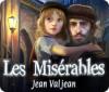 Les Misérables: Jean Valjean juego