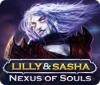 Lilly and Sasha: Nexus of Souls juego