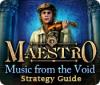 Maestro: Music from the Void Strategy Guide juego