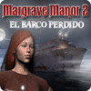 Margrave Manor 2: El Barco Perdido juego