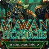 Mayan Prophecies: El Barco de los Espíritus juego