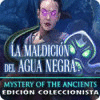 Mystery of the Ancients: La Maldición del Agua Negra Edición Coleccionista juego