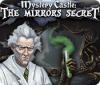 Mystery Castle: The Mirror's Secret juego