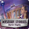 Mystery Stories: Berlin Nights juego