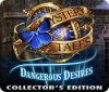 Mystery Tales: Dangerous Desires Collector's Edition juego