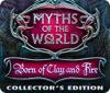 Myths of the World: Born of Clay and Fire Collector's Edition juego
