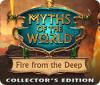 Myths of the World: Fire from the Deep Collector's Edition juego