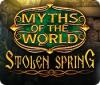 Myths of the World: Stolen Spring juego