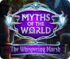 Myths of the World: The Whispering Marsh juego