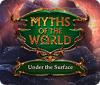 Myths of the World: Under the Surface juego