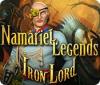 Namariel Legends: Iron Lord juego
