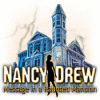 Nancy Drew: Message in a Haunted Mansion juego