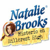 Natalie Brooks: Misterio en Hillcrest High juego