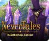 Nevertales: Hearthbridge Cabinet juego