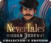 Nevertales: Hidden Doorway Collector's Edition juego