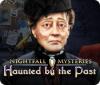 Nightfall Mysteries: Haunted by the Past juego