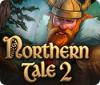 Northern Tale 2 juego
