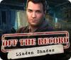Off the Record: Linden Shades juego