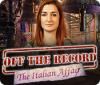 Off the Record: The Italian Affair juego