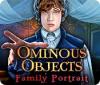 Ominous Objects: Family Portrait juego