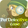 Pet Detective Case juego